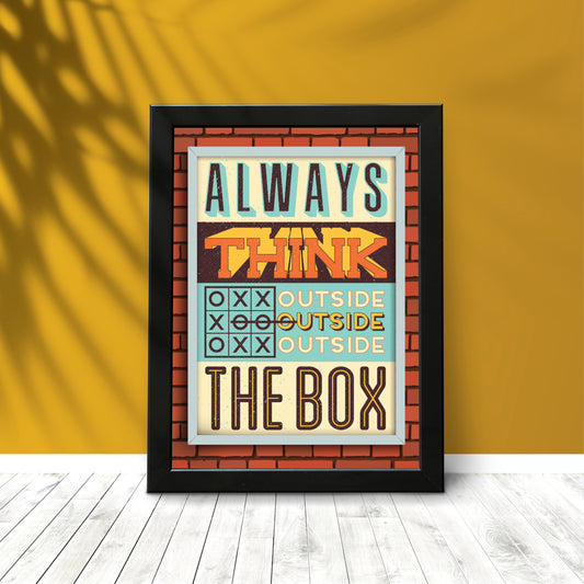 Always Think Outside the Box Wall Frame – Bold Inspiration for Creative Minds!
