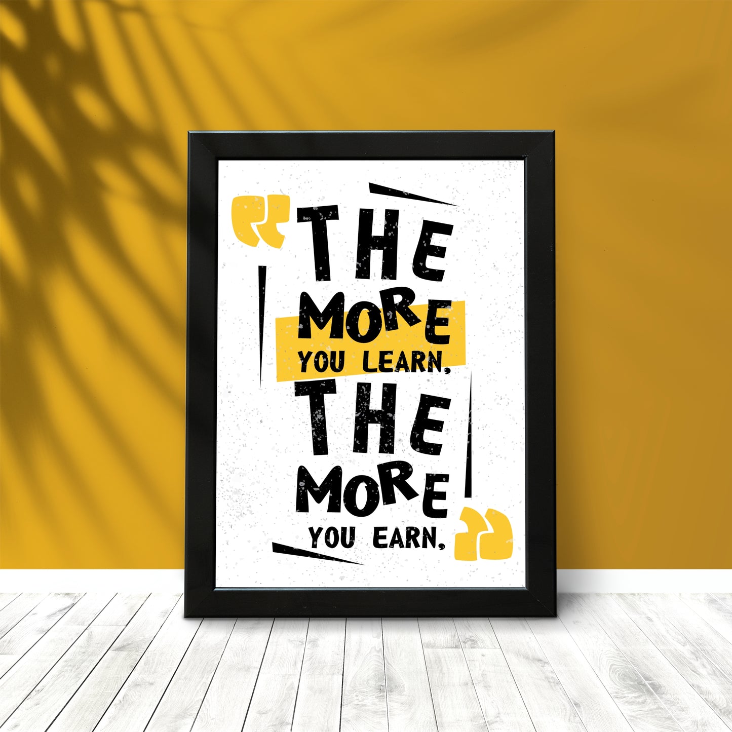 πΌ The More You Learn, The More You Earn β Motivational Wall Frame!