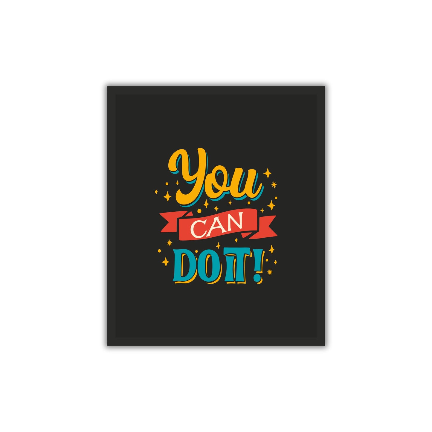 You Can Do It! – Motivational Wall Art