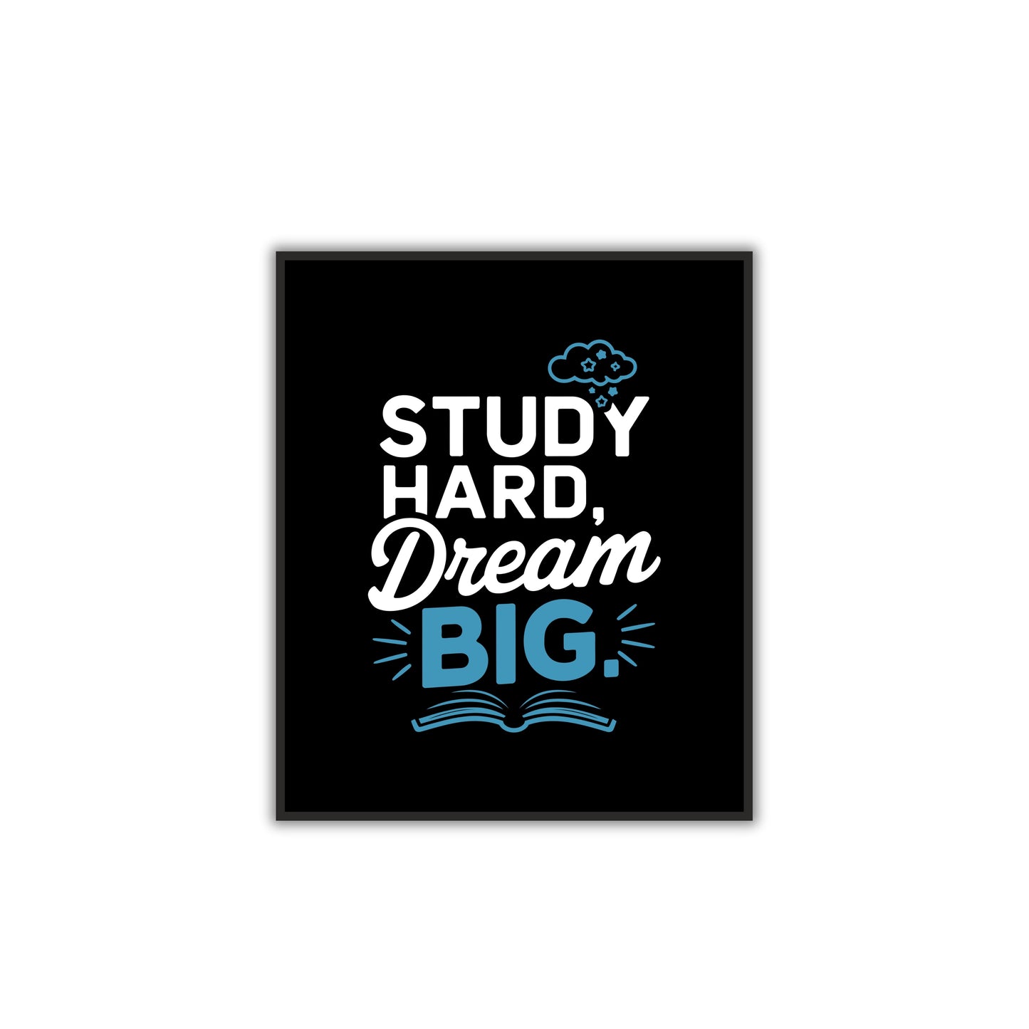 Study Hard, Dream Big – Motivational Study Wall Art