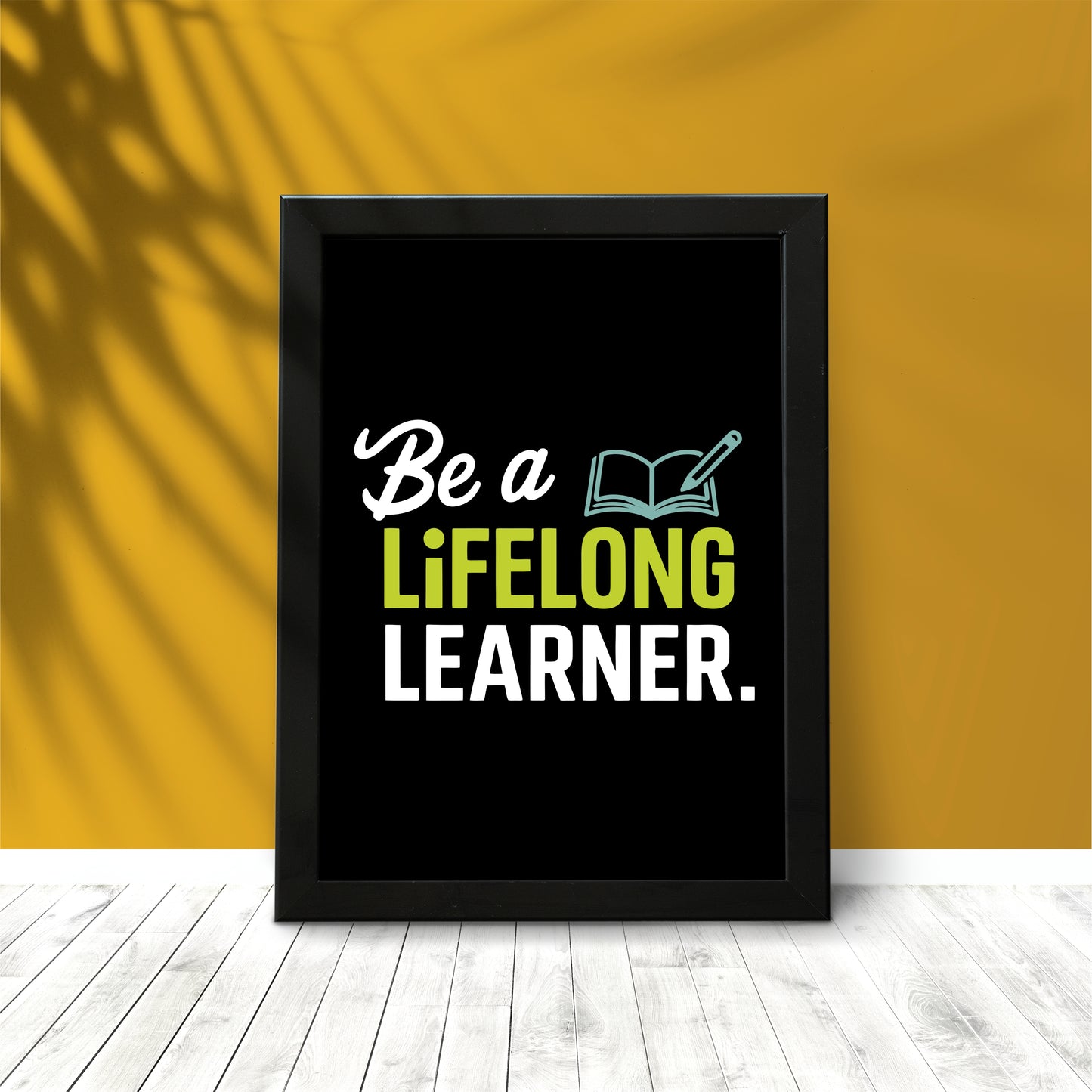 Be a Lifelong Learner β Motivational Wall Art Poster
