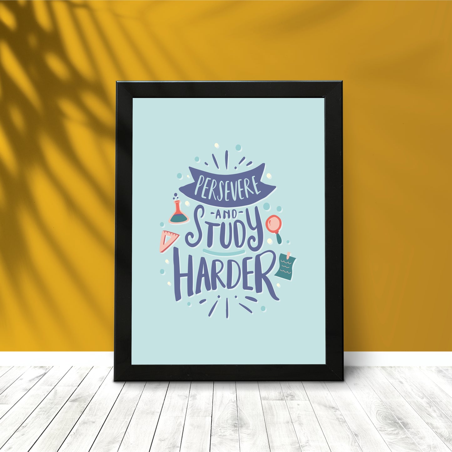 Persevere and Study Harder β Motivational Wall Art for Students & Learners