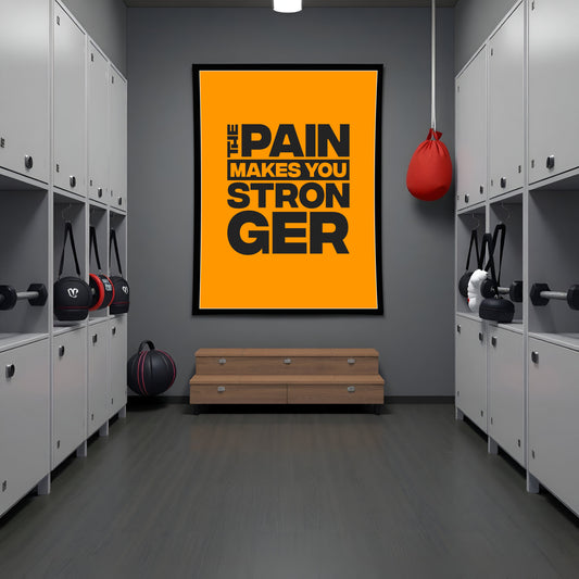 The Pain Makes You Stronger – Motivational Wall Frame