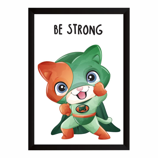 Be Strong Superhero Cat Wall Art | Cute Kids Room Poster