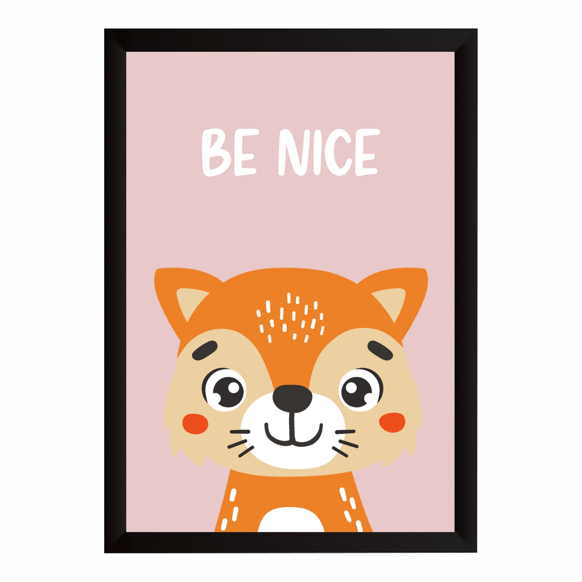 Be Nice Fox Nursery Wall Art | Cute Animal Kids Room Poster