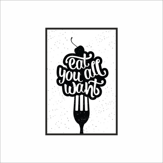 Eat All You Want – Bold Minimalist Food Quote Wall Frame 🍴🖤