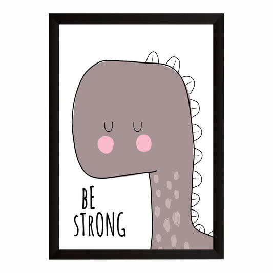 Cute Dinosaur Wall Art | Be Strong Kids Nursery Poster | Minimalist Dino Room Decor