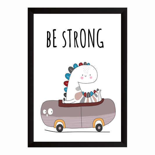 Cute Dino Wall Art | Be Strong Dino Kids Poster | Minimalist Nursery Room Decor