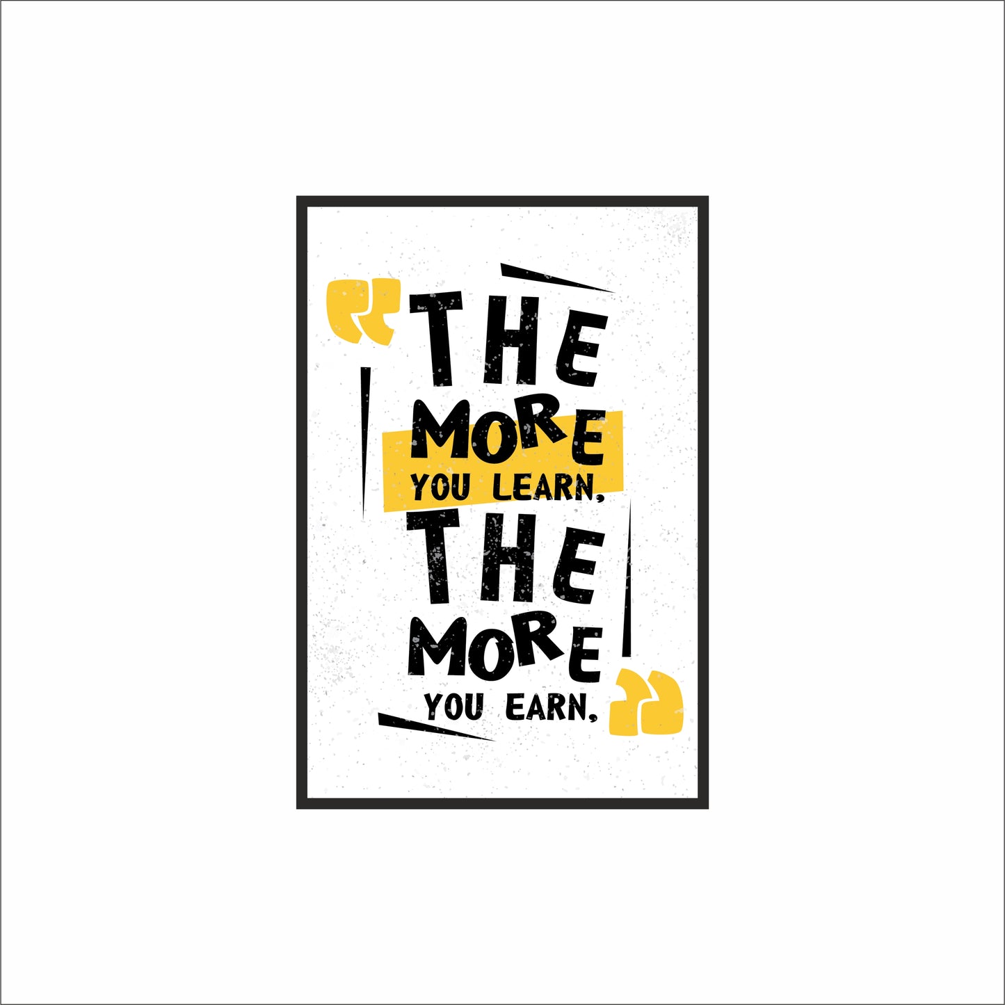 💼 The More You Learn, The More You Earn – Motivational Wall Frame!