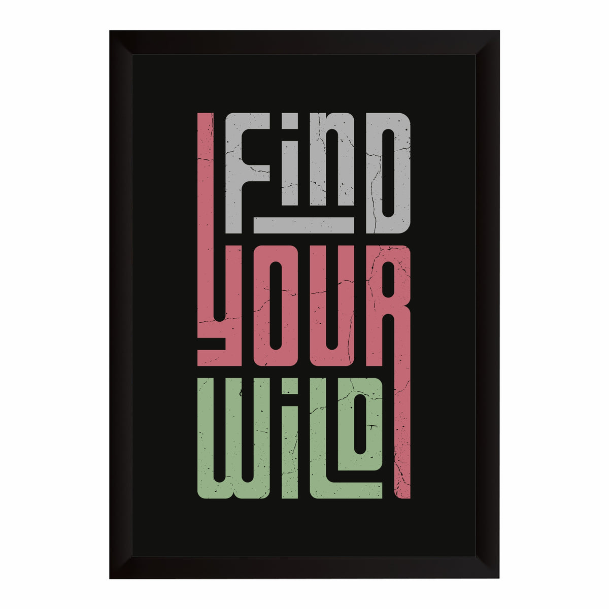 Find Your Wild Wall Art | Motivational Typography Poster | Modern Quote Decor