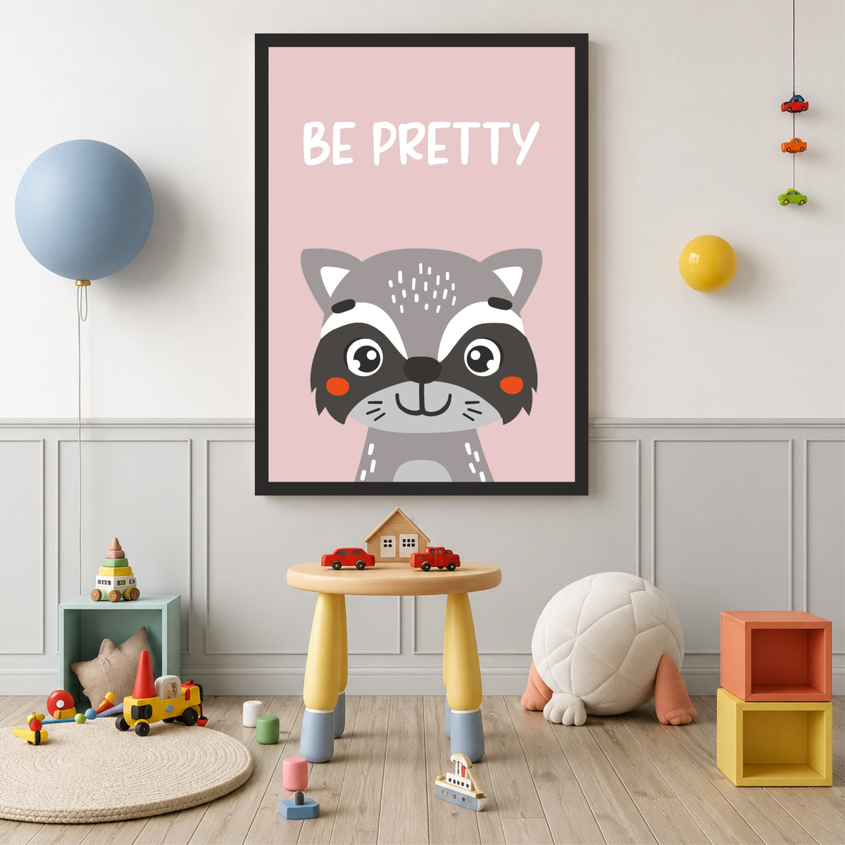 Be Pretty Raccoon Nursery Wall Art | Cute Animal Kids Room Poster