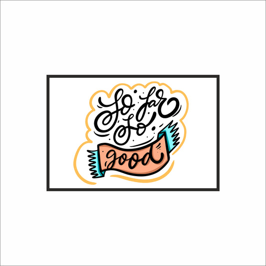So Far So Good – Motivational Typography Art Frame