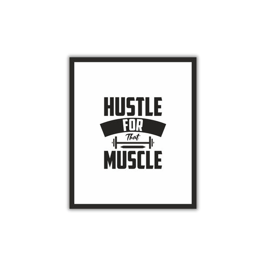 Hustle for That Muscle – Motivational Gym Wall Frame