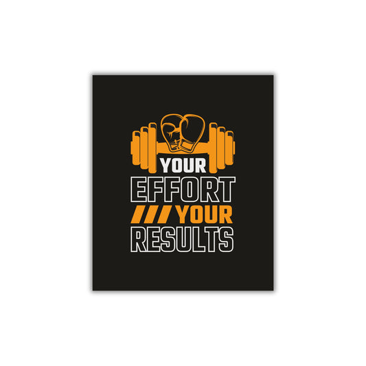 Your Effort, Your Results – Motivational Gym Wall Frame