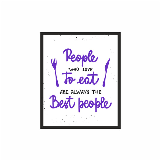 People Who Love to Eat Frame – A Perfect Treat for Foodies!