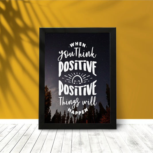 Think Positive - Motivational Wall Art