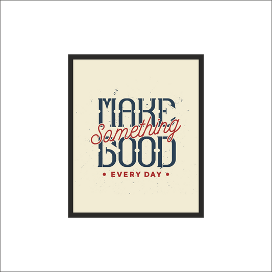 Kitchen Wall Frame – "Make Something Good Every Day" | Perfect for Chefs & Food Lovers