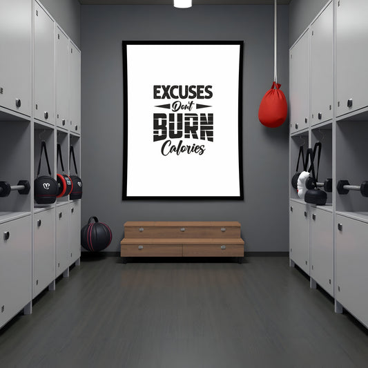 Excuses Don’t Burn Calories – Motivational Gym Wall Frame